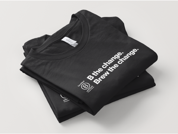 B the Change. Brew the Change.™ Tee